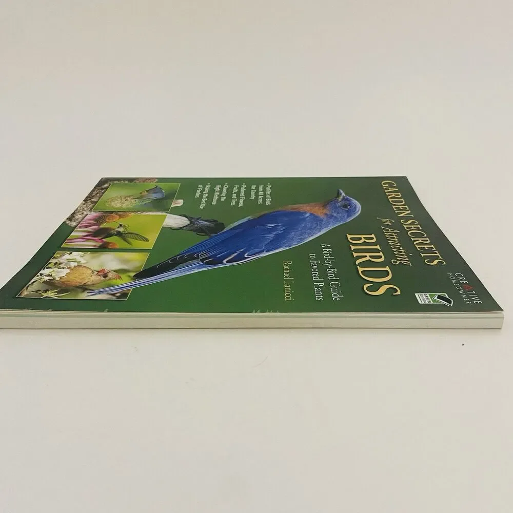 Garden Secrets for Attracting Birds By Rachael Lanicci (2010, Trade Paperback)